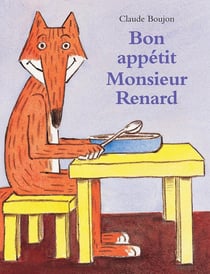 Bon appétit monsieur renard