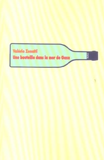 Bouteille dans la mer de gaza (une)