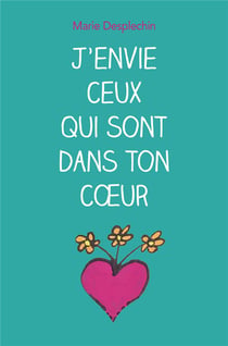 J'envie ceux qui sont dans ton coeur