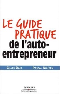 Le guide pratique de l'auto-entrepreneur