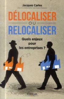 Délocaliser ou relocaliser ?
