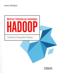 Maîtrisez l'utilisation des technologies Hadoop