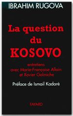 La question du kosovo - entretiens avec marie-françoise allain et xavier galmichin