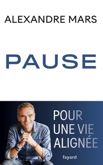 Pause : Pour une vie alignée
