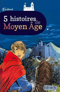 Le mystère du donjon - 6 histoires de moyen-âge