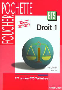 Foucher pochette - droit 1 - bts - 1e annee bts tertiaires - livre de l'eleve - edition 2002-2003