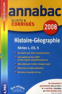 Annabac Tome 9 : histoire-géographie - terminales l, es, s (édition 2008)