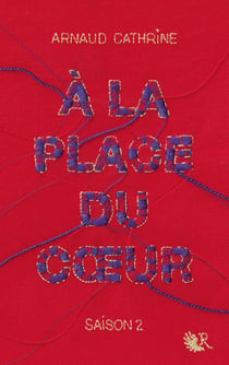 A la place du coeur - Saison 2 - Tome 2