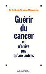 Guerir du cancer - ca n'arrive pas qu'aux autres