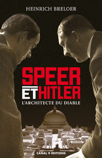 Speer et hitler - l'architecte du diable