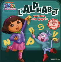 L'alphabet avec Dora , c'est gagné !