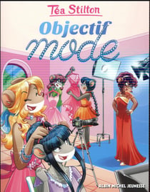 Les Téa sisters - le collège de Raxford Tome 22 : objectif mode