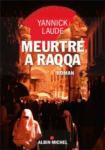 Meurtre à raqqa