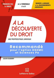 A la découverte du droit : Une propédeutique juridique