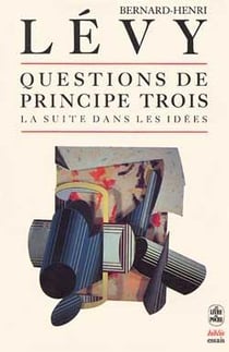 Questions de principe tome 3 : La suite dans les idées
