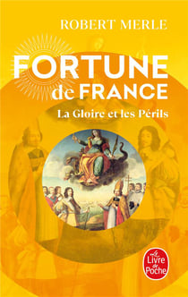 Fortune de France Tome 11 - la gloire et les périls