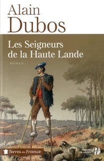 Les seigneurs de la Haute Lande
