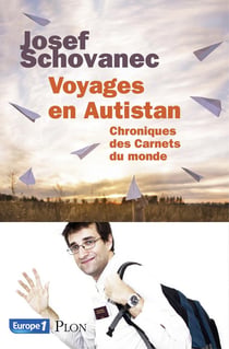 Chroniques des "carnets du monde" - voyages en Autistan