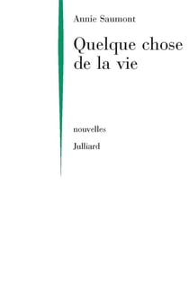 Quelque chose de la vie - NE