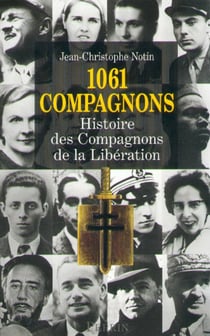 1061 Compagnons, histoire des Compagnons de la libération
