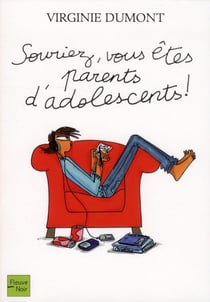Souriez, vous etes parents d'adolescents