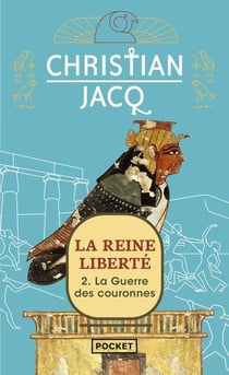 La reine liberté Tome 2 : la guerre des couronnes