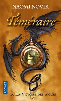 Téméraire Tome 5 : la victoire des aigles