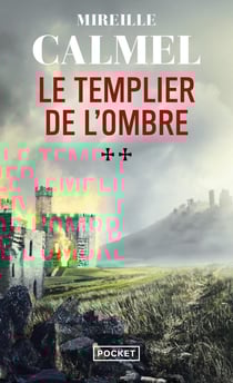 Le Templier de l'ombre Tome 2