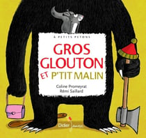 Gros glouton et petit malin
