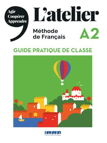 L'atelier niv.a2 (ed.2019) -  guide pratique de classe