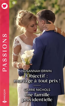 Objectif : mariage à tout prix ! une famille providentielle