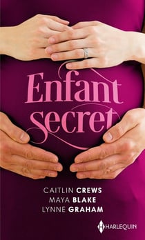 Enfant secret - l'héritier secret des Castelli, le secret d'Allegra, un secret à protéger