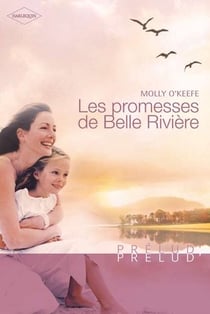 Les promesses de belle rivière