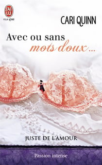 Juste de l'amour Tome 3 - avec ou sans mots doux