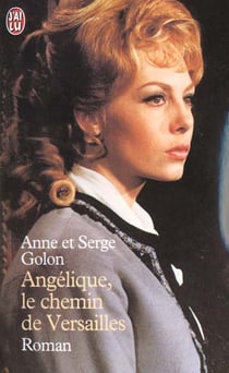 Angélique : le chemin de Versailles