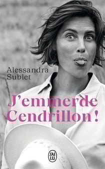 J'emmerde Cendrillon !