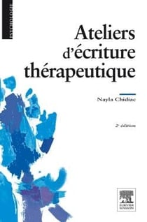 Ateliers d'écriture thérapeutique (2e édition)