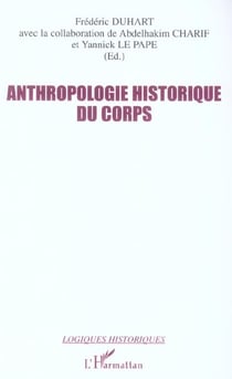 Anthropologie historique du corps