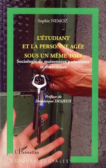 L'étudiant et la personne agée sous un même toit - sociologie de maisonnées parisiennes et madrilènes