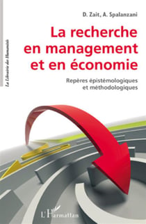La recherche en management et en économie - repères épistémologiques et méthodologiques