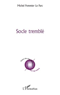 Socle tremblé