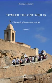 Toward the one who is t.4 - chronicle of invitation to life