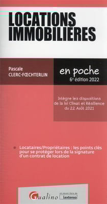 Locations immobilières : intègre les dispositions de la loi Climat et Résilience du 22 Août 2021 (6e édition)