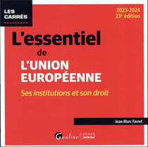 L'essentiel de l'Union européenne : ses institutions et son droit (édition 2023/2024)