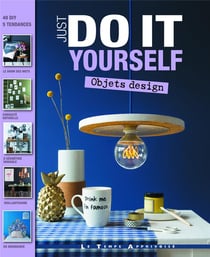 Just do it yourself : objets design