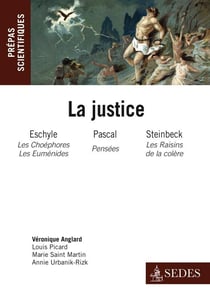 La justice : Eschyle, Pascal, Steinbeck - prépas scientifiques - programme 2011/2012
