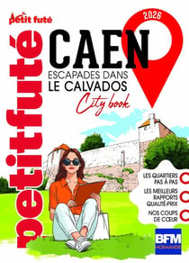City Book : Caen, escapades dans le Calvados (édition 2026)
