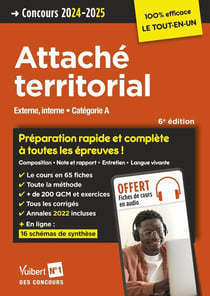 Concours attaché territorial : Catégorie A - Préparation rapide et complète à toutes les épreuves ! (édition 2024/2025)