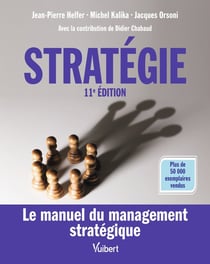 Stratégie - le manuel du management stratégique