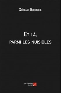 Et là, parmi les nuisibles